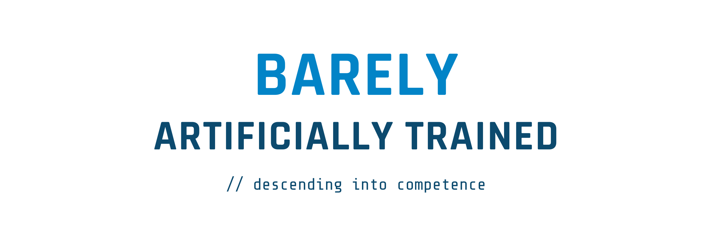 Barely Artificially Trained